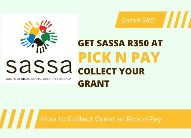 How to Get SASSA R350 at Pick n Pay?